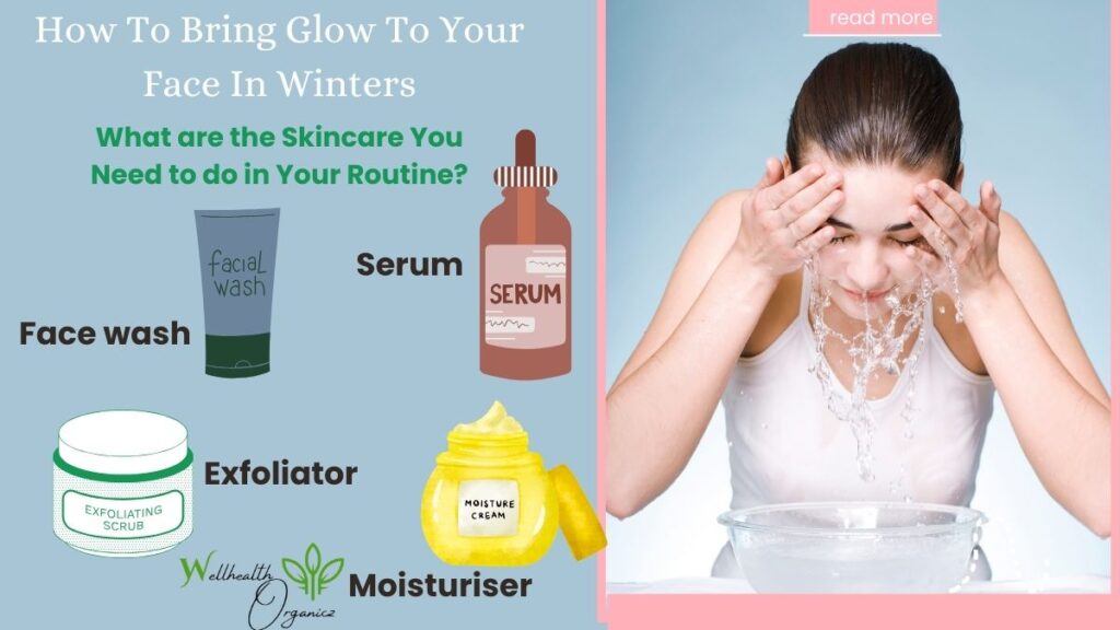 How To Bring Glow To Your Face In Winters: What are the Skincare You Need to do in Your Routine?