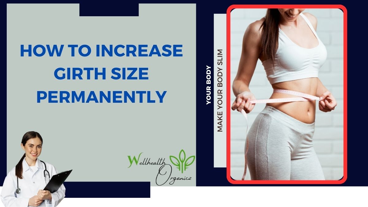 how to increase girth size permanently