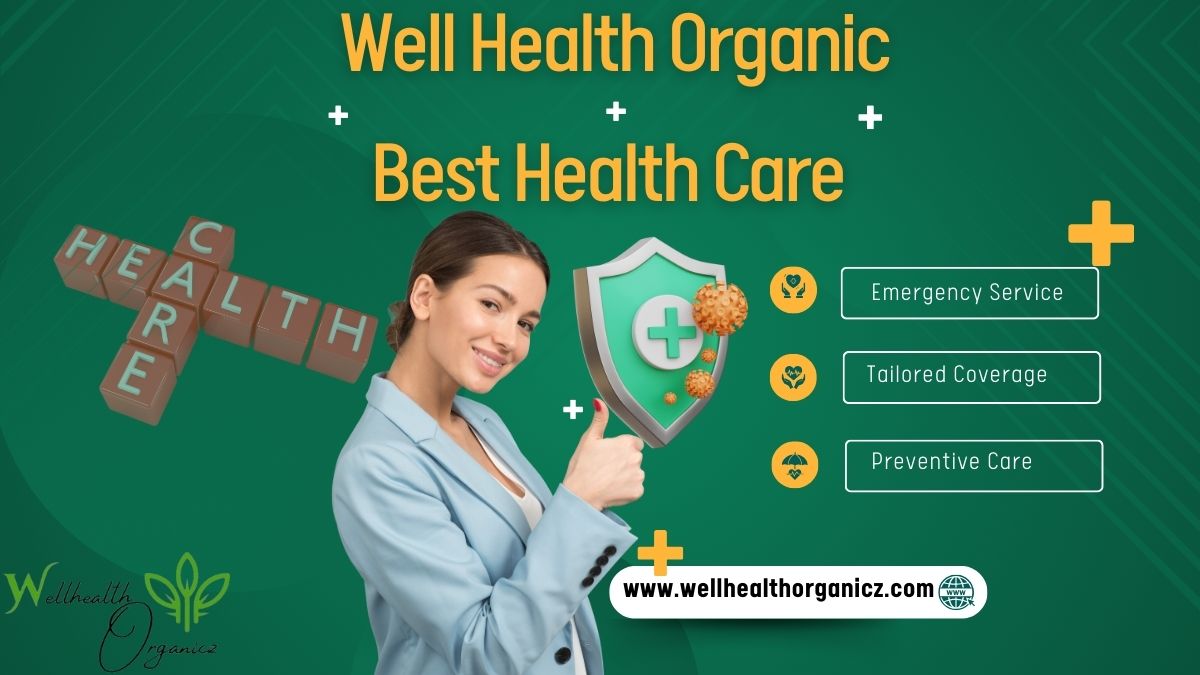 Well Health Organic Best Health Care